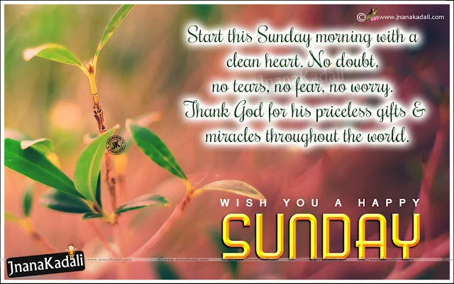 new Happy SUnday English Greetings and messages, famous telugu good morning quotes with family wishes, English Happy Sunday Sayings images, All time best New Good Morning Whatsapp Share chat images, good morning Success Quotes and sayings in english, nice good morning messages online.Happy Sunday and Good Morning Wishes pictures, English Happy Sunday Quotes and Images, Best Sunday Whatsapp Images and Messages online, English Happy Sunday Pictures Free, Happy Sunday Good Morning Lines Online  Free.